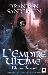 L'Empire Ultime (Fils-des-brumes tome 1 - Brandon Sanderson)