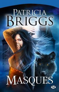 Masques - Sianim tome 1 - Patricia Briggs