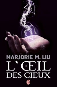 L'oeil des cieux - Dirk & Steele tome 4 - Marjorie M. Liu