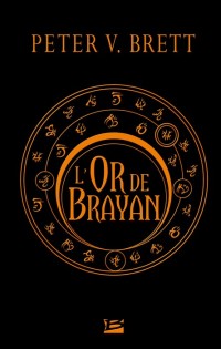 L'Or de Brayan - l'Homme Rune hors-série - Peter V. Brett