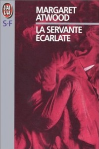 La servante écarlate - Margaret Atwood