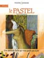 Débuter le pastel d'Henri Senarmont, éditions Oskar