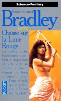 Chasse sur la lune rouge - Unité tome 1 - Marion Zimmer Bradley
