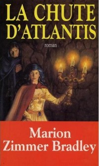 La chute d'Atlantis - Marion Zimmer Bradley
