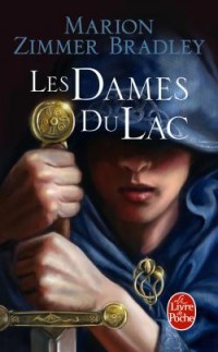 Les dames du lac - le cycle d'Avalon tome 1 - Marion Zimmer Bradley