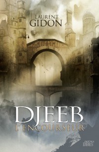 Djeeb l'encourseur - Laurent Gidon