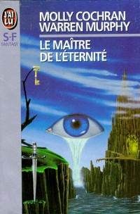 La maître de l'éternité - Molly Cochran & Warren Murphy
