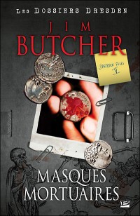 Masques Mortuaires - Dossier Dresden n°5 - Jim Butcher