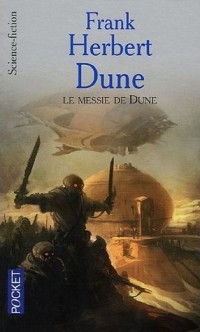 Le messie de Dune - Dune tome 3 - Frank Herbert