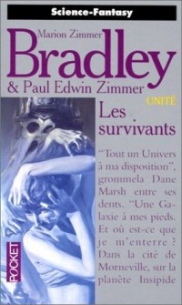 Les survivants - Unité tome 2 - Marion Zimmer Bradley & Paul Edwin Zimmer