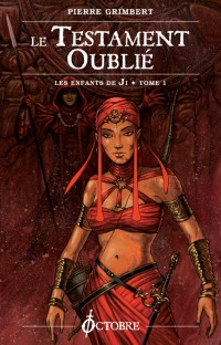Le testament oublié - Les enfants de Ji tome 1 - Pierre Grimbert
