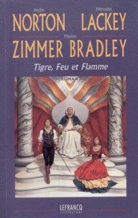 Tigre, Feu et Flamme