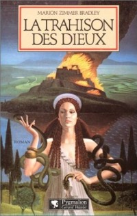 La trahison des Dieux - Pygmalion
